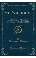 St. Nicholas, Vol. 43: An Illustrated Magazine for Young Folks; July, 1916 (Classic Reprint)(English)