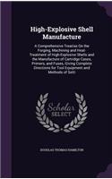 High-Explosive Shell Manufacture