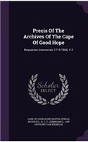 Precis Of The Archives Of The Cape Of Good Hope