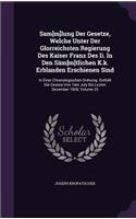 Sam[m]lung Der Gesetze, Welche Unter Der Glorreichsten Regierung Des Kaiser Franz Des Ii. In Den Säm[m]tlichen K.k. Erblanden Erschienen Sind