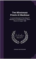 Two Missionary Priests At Mackinac
