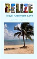Travel Ambergris Caye Belize