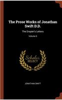 The Prose Works of Jonathan Swift D.D.