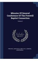 Minutes Of General Conference Of The Freewill Baptist Connection; Volume 2