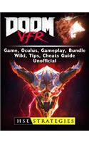 Doom Vfr Game, Oculus, Gameplay, Bundle, Wiki, Tips, Cheats, Guide Unofficial