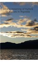 On the meaning of hymns to Maruts in Rigveda