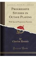 Progressive Studies in Octave Playing