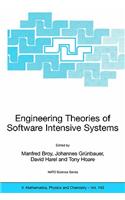 Engineering Theories of Software Intensive Systems