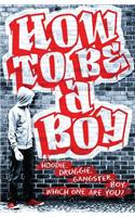 How To Be a Boy