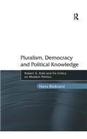 Pluralism, Democracy and Political Knowledge