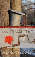 The Final Tap: (Living History Museum Mystery)