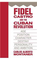 Fidel Castro and the Cuban Revolution