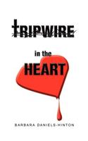 Tripwire in the Heart