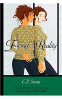 Facing the Reality: Based on the True Story of One Woman's Journey to Find Love in the Age of Hiv/Aids