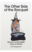 The Other Side of the Racquet: Bacon's Immutable Laws of Tennis(English)