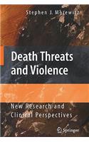Death Threats and Violence