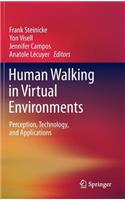 Human Walking in Virtual Environments