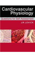 Cardiovascular Physiology: Questions for Self Assessment