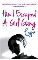 How I Escaped a Girl Gang