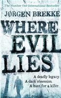Where Evil Lies