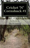 Cricket 'n' Cornshuck #1: 'Angels Terrestrial'