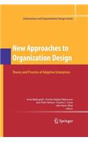 New Approaches to Organization Design