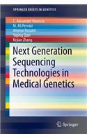 Next Generation Sequencing Technologies in Medical Genetics