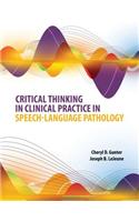 Critical Thinking in Clinical Practice in Speech-Language Pathology