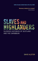 Slaves and Highlanders