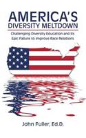 America's Diversity Meltdown