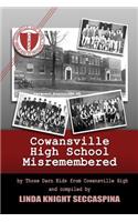 Cowansville High School Misremembered
