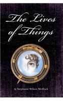 The Lives of Things