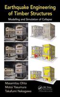 Earthquake Engineering of Timber Structures: Modelling and Simulation of Collapse: (English)