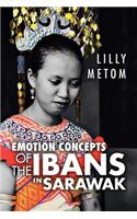 Emotion Concepts of the Ibans in Sarawak: (English)