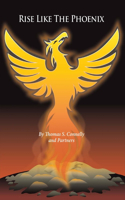 Rise Like the Phoenix