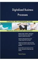 Digitalized Business Processes Complete Self-Assessment Guide