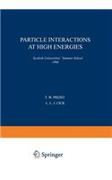 Particle Interactions at High Energies