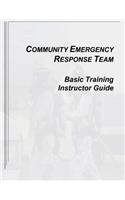 Community Emergency Response Team Basic Training Instructor Guide