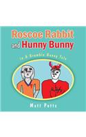 Roscoe Rabbit and Hunny Bunny: In a Grumble Bunny Tale(English)