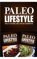 Paleo Lifestyle - Meat Lovers and Lunch Cookbook