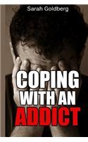 Coping with an Addict