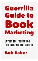 Guerrilla Guide to Book Marketing