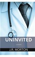 Uninvited