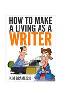 How to Make a Living as a Writer