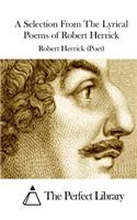 A Selection From The Lyrical Poems of Robert Herrick: (English)