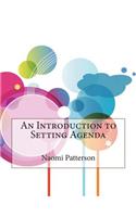 An Introduction to Setting Agenda