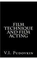 Film Technique and Film Acting