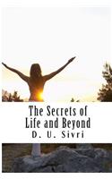 Secrets of Life and Beyond