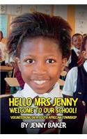 Hello Mrs Jenny, Welcome to our school!