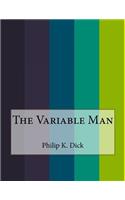 The Variable Man